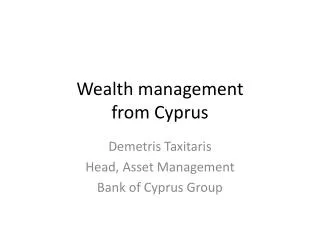 Wealth management from Cyprus