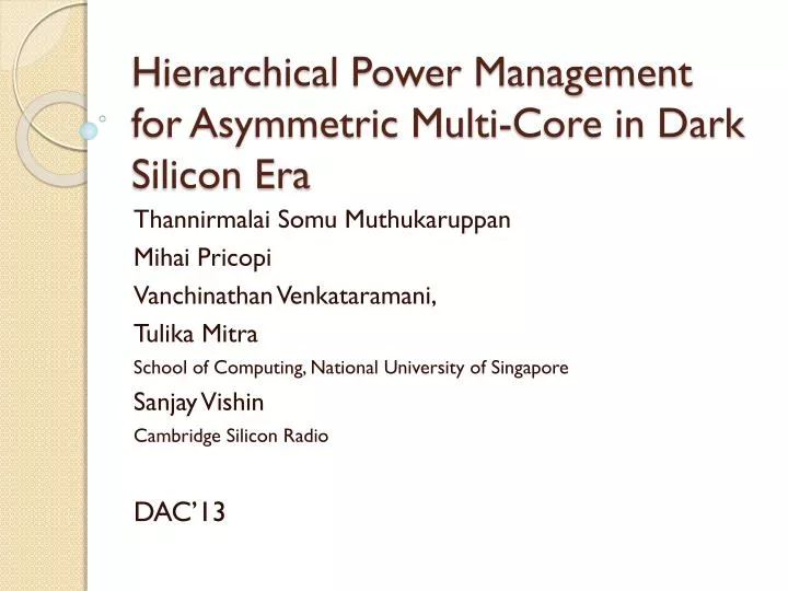 hierarchical power management for asymmetric multi core in dark silicon era