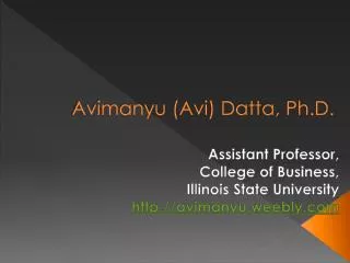 Avimanyu ( Avi ) Datta, Ph.D.