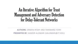 An Iterative Algorithm for Trust Management and Adversary Detection for Delay-Tolerant Networks