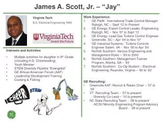 James A. Scott, Jr. – “Jay”