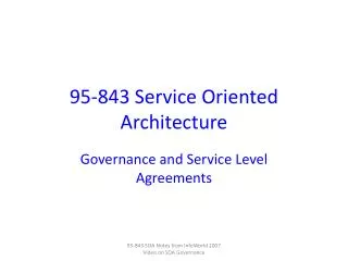 95-843 Service Oriented Architecture