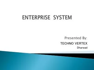 ENTERPRISE SYSTEM