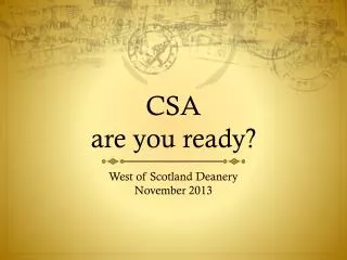 CSA are you ready?