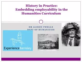 History in Practice: Embedding employability in the Humanities Curriculum