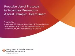 Proactive Use of Protocols in Secondary Prevention- A Local Example: Heart Smart