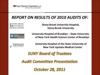 SUNY Board of Trustees Audit Committee Presentation October 28, 2011