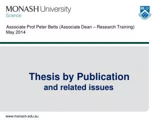 Associate Prof Peter Betts (Associate Dean – Research Training) May 2014