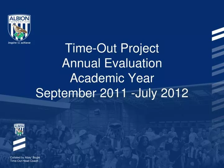 time out project annual evaluation academic year september 2011 july 2012
