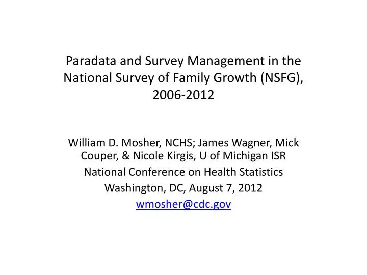 paradata and survey management in the national survey of family growth nsfg 2006 2012