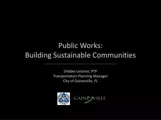 Public Works: Building Sustainable Communities