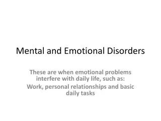 Mental and Emotional Disorders