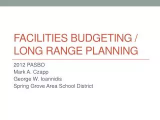 Facilities Budgeting / Long Range Planning