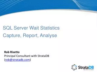 SQL Server Wait Statistics Capture, Report, Analyse