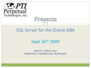 SQL Server for the Oracle DBA Sept 16 th 2009