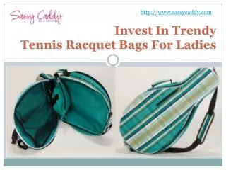 Invest in trendy tennis racquet bags for ladies