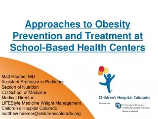 Approaches to Obesity Prevention and Treatment at School-Based Health Centers