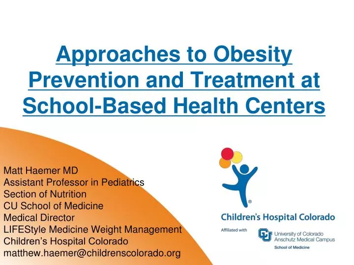 approaches to obesity prevention and treatment at school based health centers