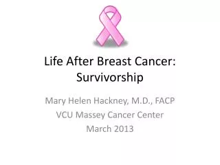 Life After Breast Cancer: Survivorship