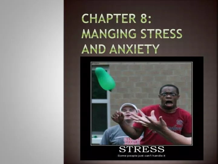 chapter 8 manging stress and anxiety