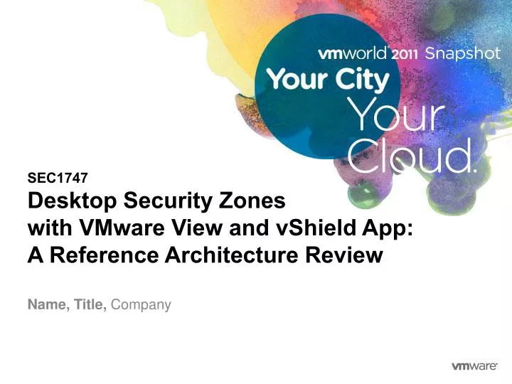 sec1747 desktop security zones with vmware view and vshield app a reference architecture review