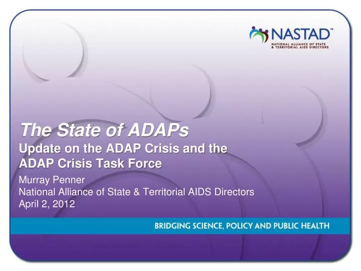 the state of adaps update on the adap crisis and the adap crisis task force