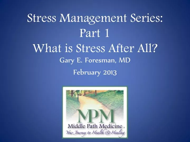 stress management series part 1 what is stress after all