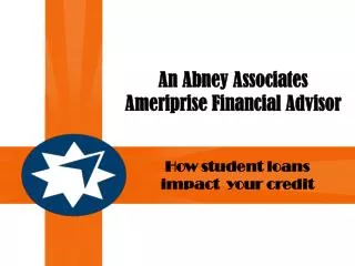 An Abney Associates Ameriprise Financial Advisor
