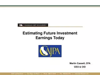 Estimating Future Investment Earnings Today
