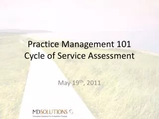 Practice Management 101 Cycle of Service Assessment