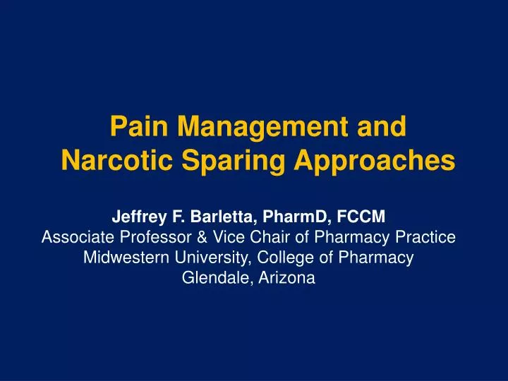 pain management and narcotic sparing approaches