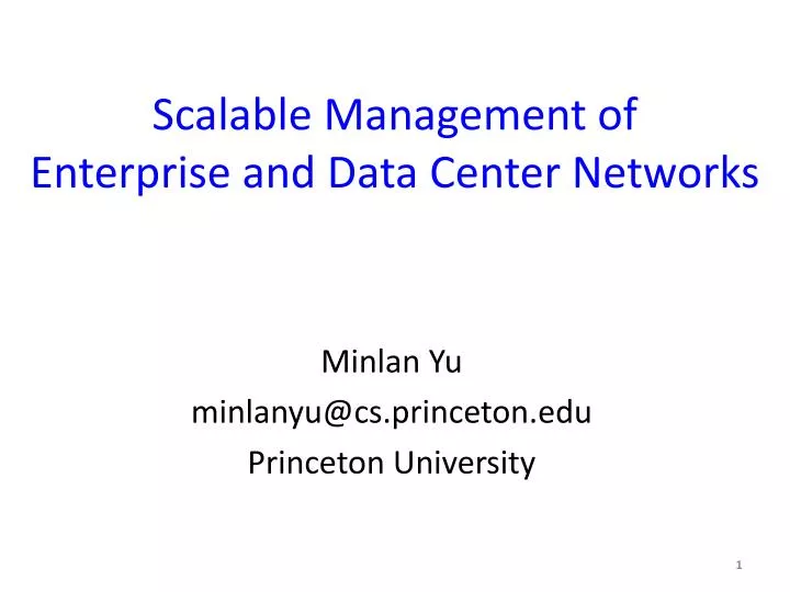 scalable management of enterprise and data c enter n etworks