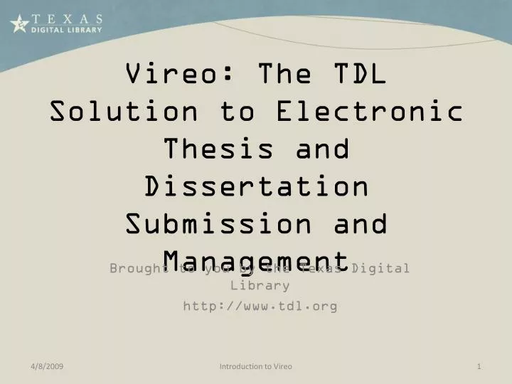 vireo the tdl solution to electronic thesis and dissertation submission and management