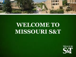WELCOME TO MISSOURI S&amp;T