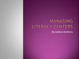 Managing Literacy Centers