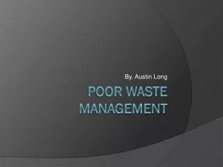 Poor Waste Management