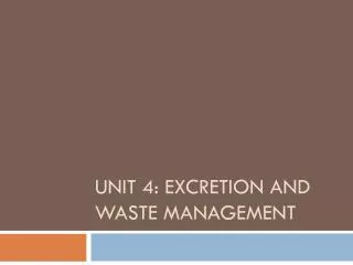 unit 4 excretion and waste management