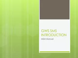 GWS SMS INTRODUCTION