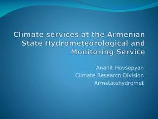 Climate services at the Armenian State Hydrometeorological and Monitoring Service