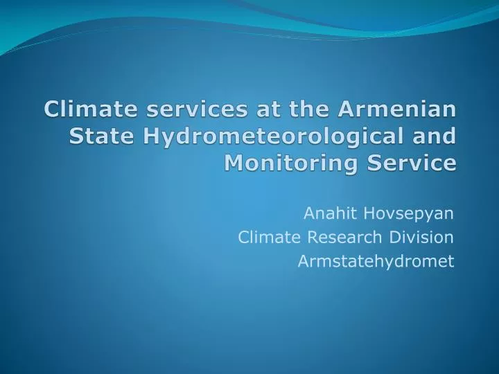 climate services at the armenian state hydrometeorological and monitoring service