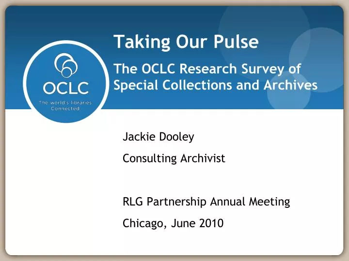 taking our pulse the oclc research survey of special collections and archives