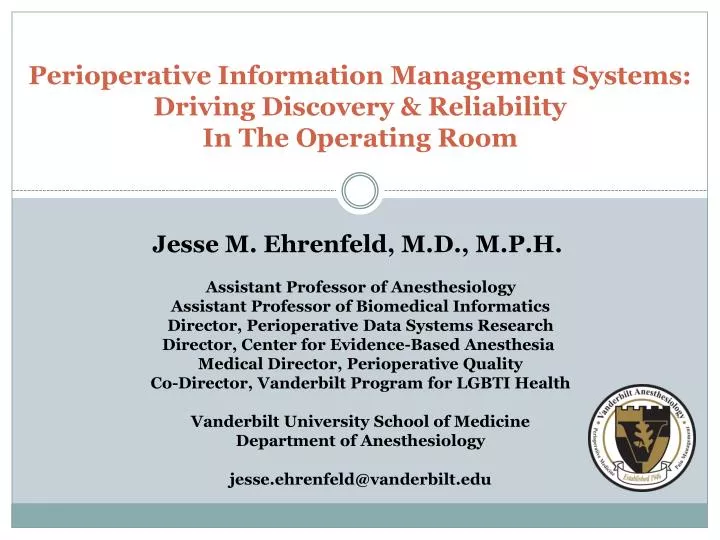perioperative information management systems driving discovery reliability in the operating room
