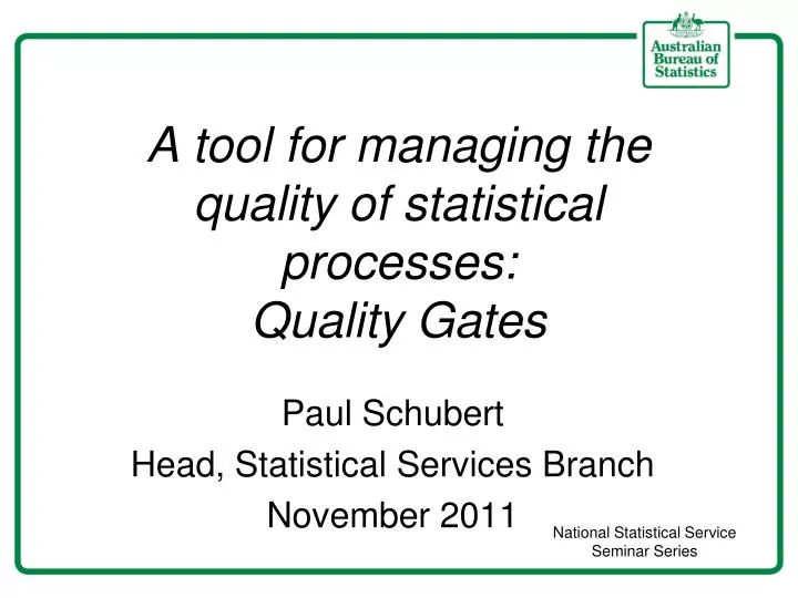 a tool for managing the quality of statistical processes quality gates