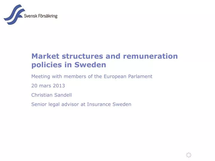market structures and remuneration policies in sweden