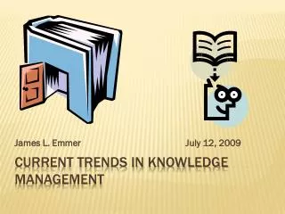 Current trends in knowledge management