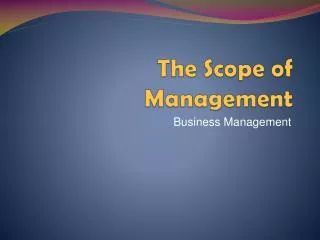 The Scope of Management