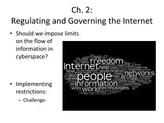 Ch. 2: Regulating and Governing the Internet