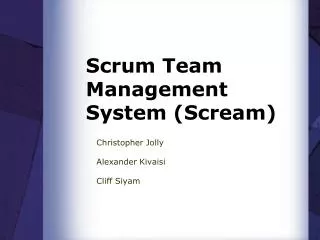 Scrum Team Management System (Scream)