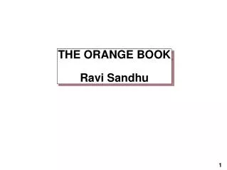 THE ORANGE BOOK Ravi Sandhu