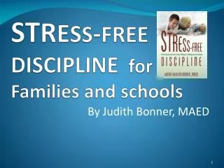 ST R E S S - FREE DISCIPLINE for Families and schools